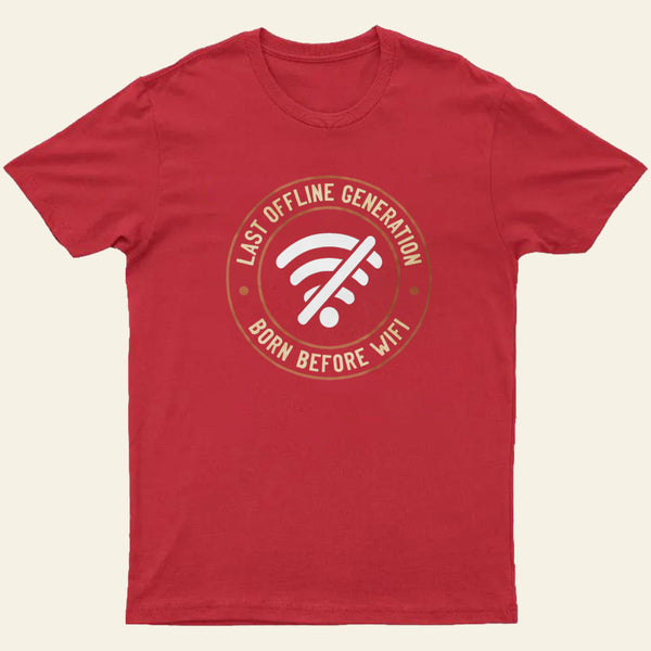 Last Offline Generation Entrageek T-Shirt