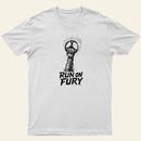 Run On Fury Entrageek T-Shirt