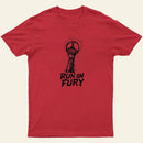 Run On Fury Entrageek T-Shirt