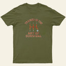 Trained In The Art Of Survival Entrageek T-Shirt