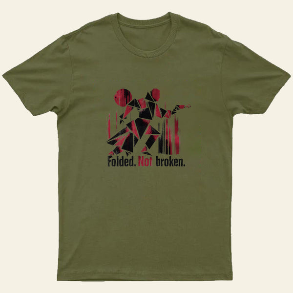 Folded Not Broken Entrageek T-Shirt