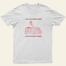 I Don't Have Trust Issue Entrageek T-Shirt