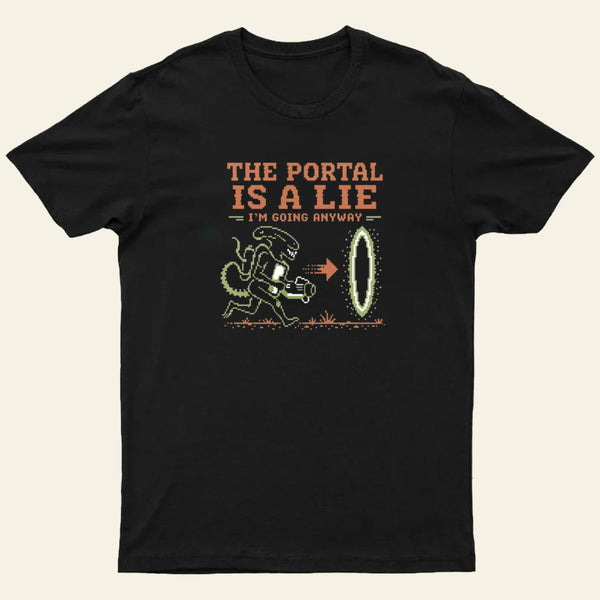 I Am Going Anyway Entrageek T-Shirt
