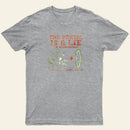 I Am Going Anyway Entrageek T-Shirt