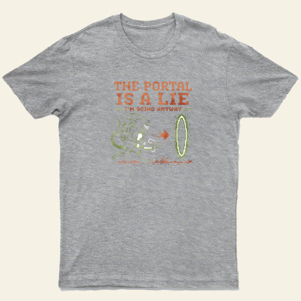 I Am Going Anyway Entrageek T-Shirt