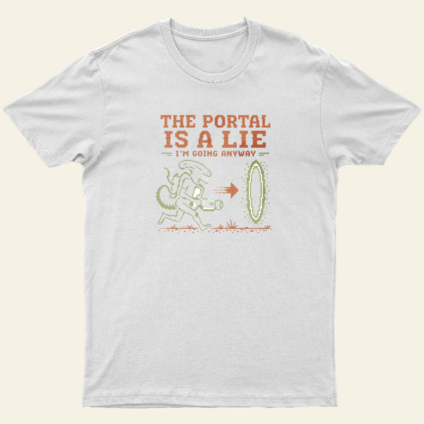 I Am Going Anyway Entrageek T-Shirt