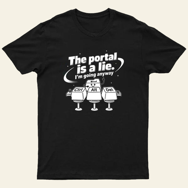 The Portal Is A Lie Entrageek T-Shirt