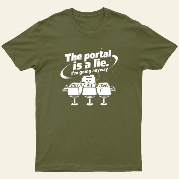 The Portal Is A Lie Entrageek T-Shirt