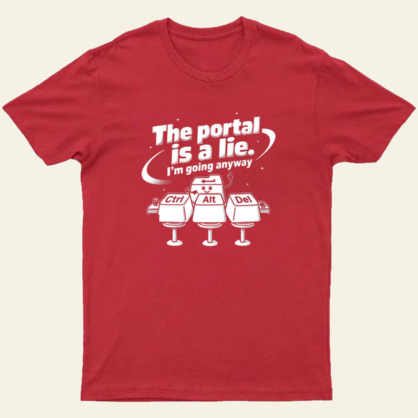 The Portal Is A Lie Entrageek T-Shirt