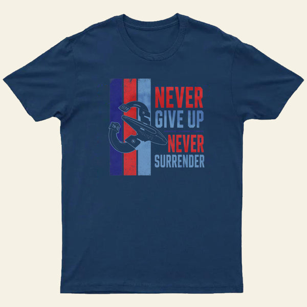 Never Surrender Entrageek T-Shirt