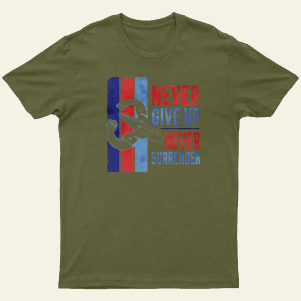 Never Surrender Entrageek T-Shirt