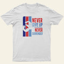 Never Surrender Entrageek T-Shirt