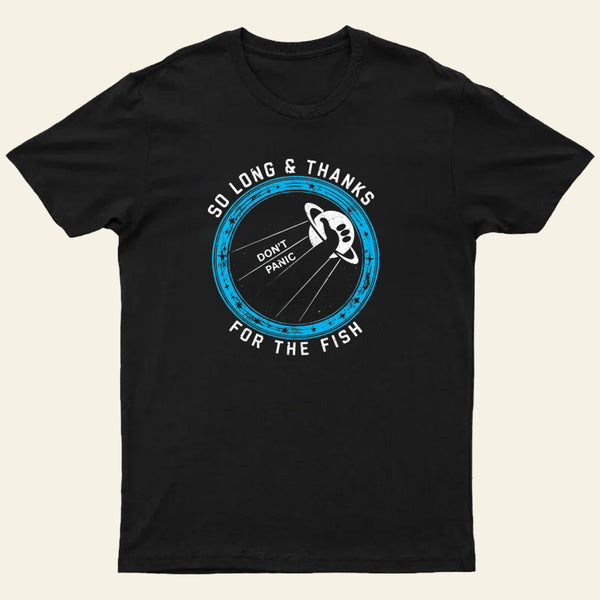 So Long Thanks For The Fish Entrageek T-Shirt