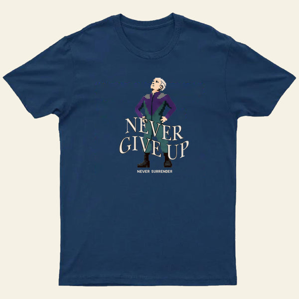 Never Give Up Entrageek T-Shirt