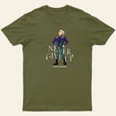 Never Give Up Entrageek T-Shirt