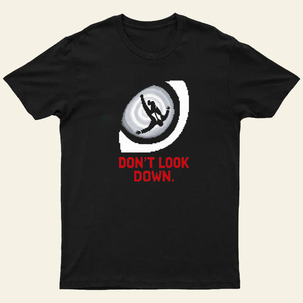 Don't Look Down Entrageek T-Shirt