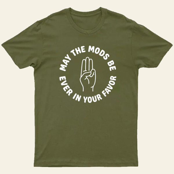 Mods In Your Favor Entrageek T-Shirt