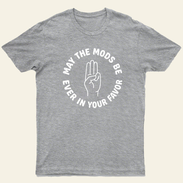 Mods In Your Favor Entrageek T-Shirt
