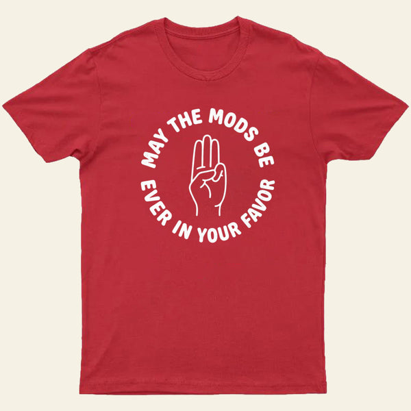 Mods In Your Favor Entrageek T-Shirt