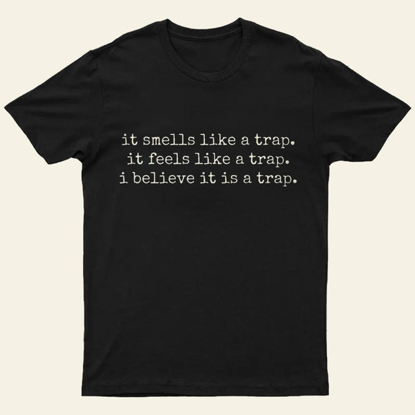 The Obvious Trap Entrageek T-Shirt