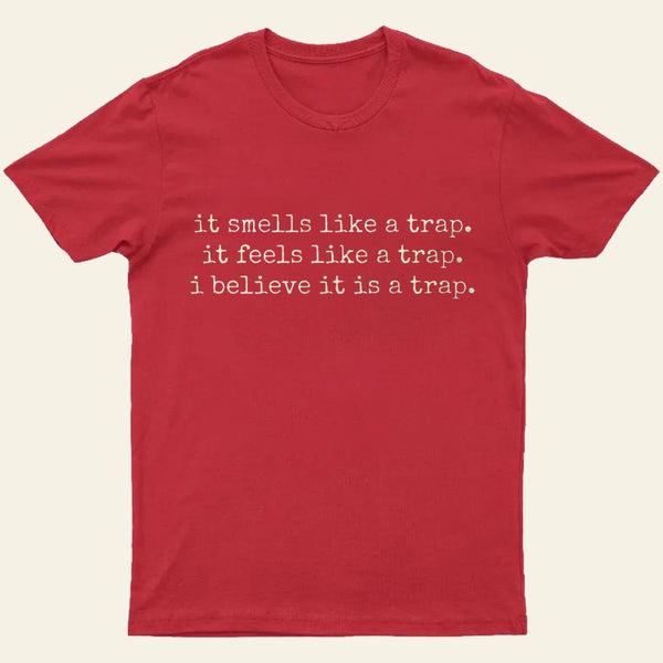 The Obvious Trap Entrageek T-Shirt
