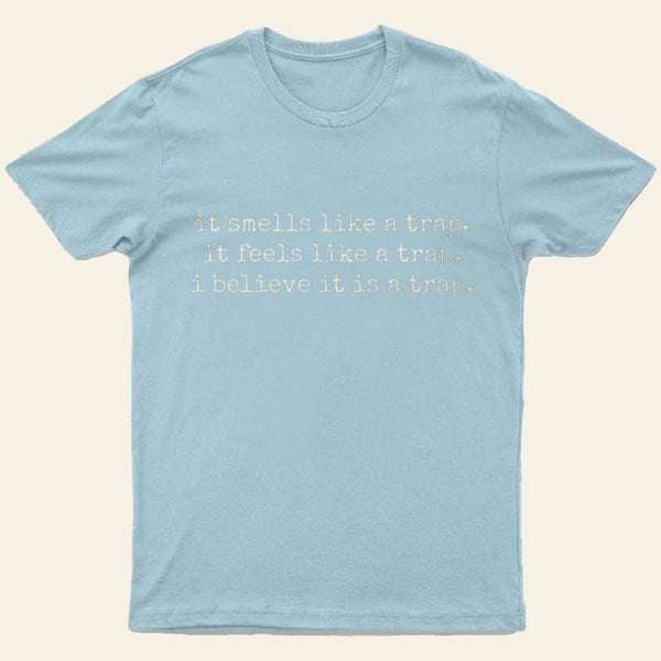 The Obvious Trap Entrageek T-Shirt