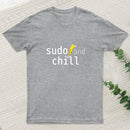 Sudo And Chill T-Shirt
