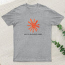 You Are Absolutely Right T-Shirt