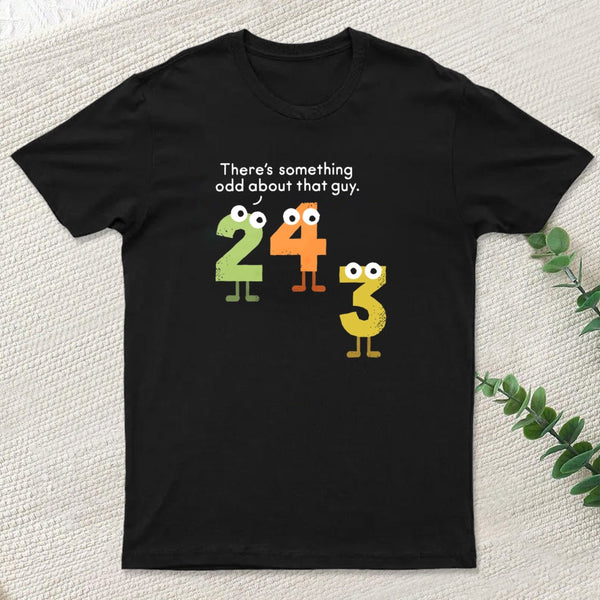 I Cant Even With Him T-Shirt