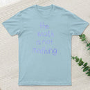 The Math Is Not Mathing T-Shirt