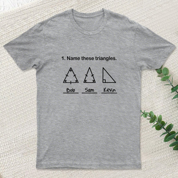 Name These Triangles T-Shirt
