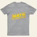 The Math is Strong T-Shirt