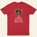 Tell Schrodinger That I'm Out & That I'm Coming For Him! T-Shirt