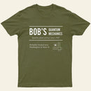 Bob's Quantum Mechanics T-Shirt