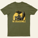 No disassemble T-Shirt