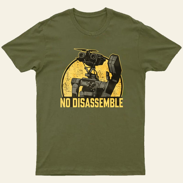 No disassemble T-Shirt