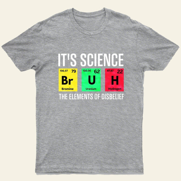 Funny Periodic Table Science Bruh Design T-Shirt