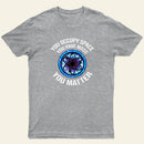 Science You Matter Funny Physics Design T-Shirt