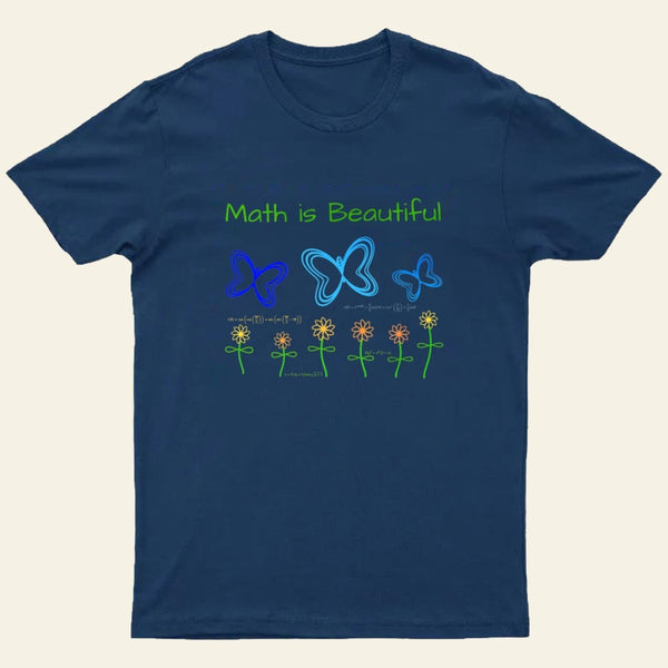 Math Is Beautiful T-Shirt