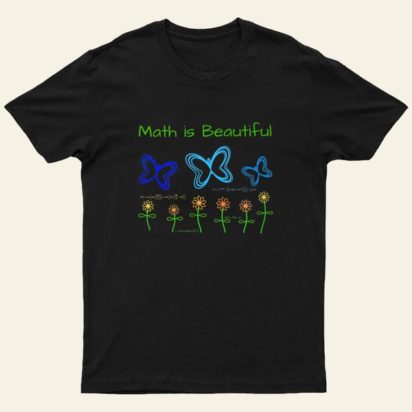 Math Is Beautiful T-Shirt