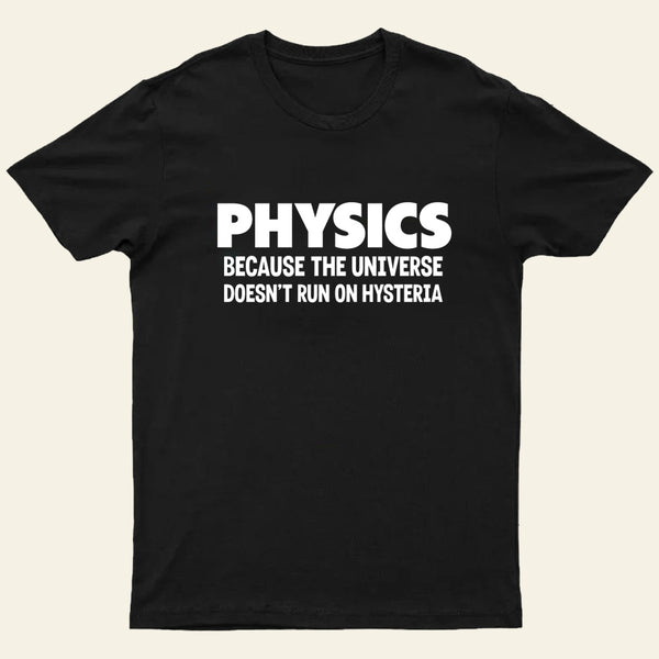 PHYSICS T-Shirt