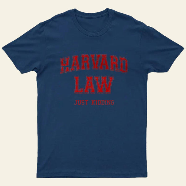 Vintage Harvard Law Jokes T-Shirt
