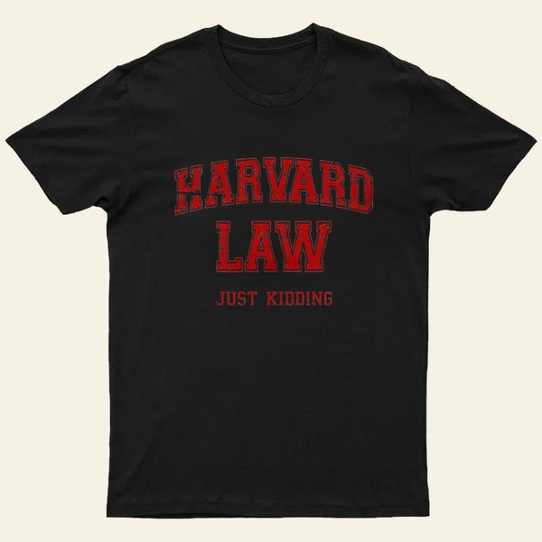Vintage Harvard Law Jokes T-Shirt