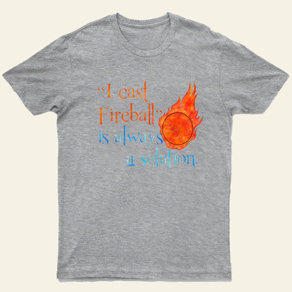 I Cast Fireball Solution T-Shirt