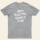 Anti Electric Vehicle Club-Funny Car Enthusiast T-Shirt