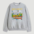 Can I Lick It Periodic Table Sweatshirt