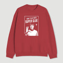 Dont Play With Superglue Geek Sweatshirt