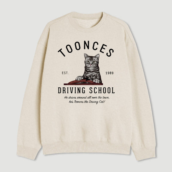 Toonces Driving School Est 1989 Sweatshirt