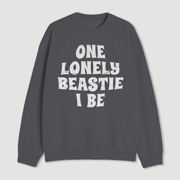 One Lonely Beastie I Be Geek Sweatshirt