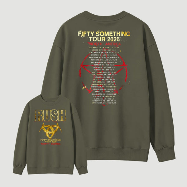 Rush Fifty Something Tour 2026 Sweatshirt